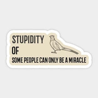 Real life miracle Sticker